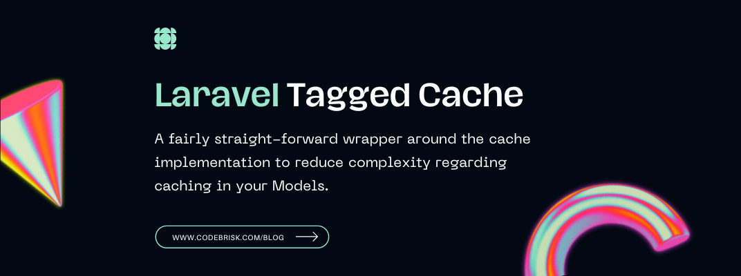 Reduce Complexity Regarding Caching in Your Laravel Models